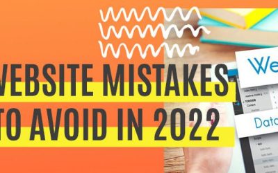 5 Website Mistakes To Avoid in 2022