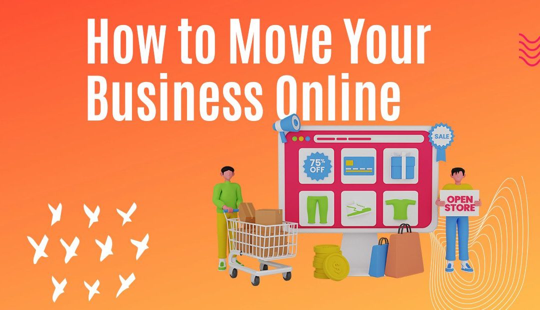 How to Move Your Business Online Guideline