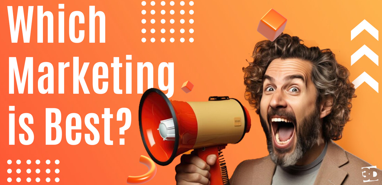 Which Marketing is the Best in 2025?